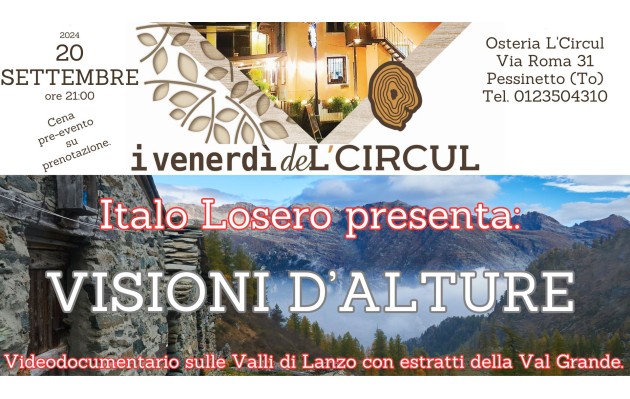 20 Settembre 2024 - Italo Losero presenta: Visioni d'alture - videodocumentario sulle Valli di Lanzo