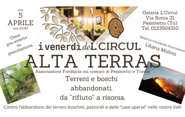 5 Aprile 2024 - Alta Terras - Terreno e boschi abbandonati, da rifiuto a risorsa