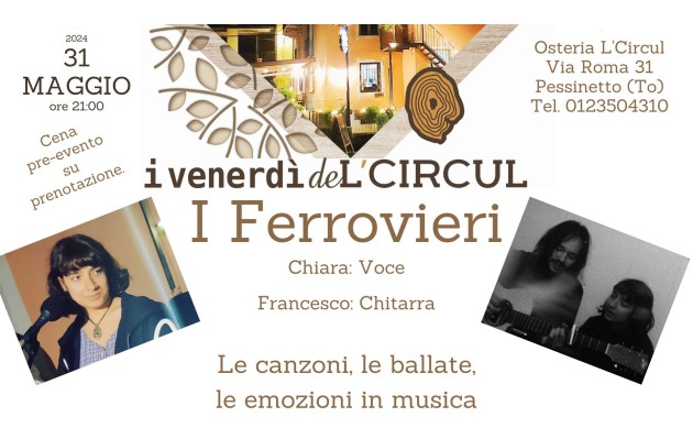 31 Maggio 2024 - I Ferrovieri, concerto di chiatarra e voce