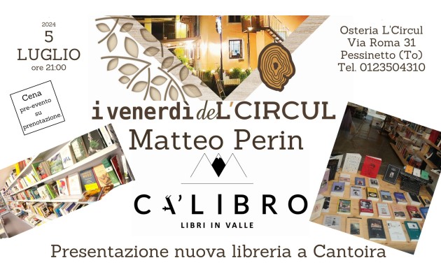 5 luglio 2024 - Matteo Perin - CA'LIBRO - Libri in Valle - Presentazione nuova libreria a Cantoira
