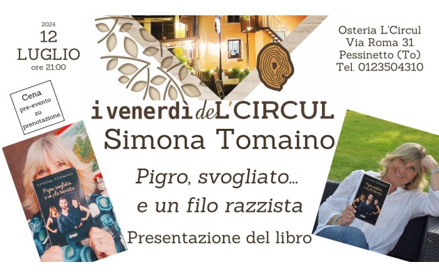 12 Luglio - Simona Tomaino - Prigro, Svogliato... e un filo razzista - Presentazione del libro