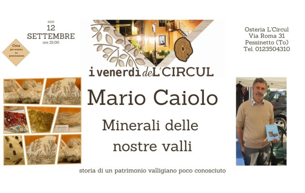 12 Settembre 2025 - Mario Caiolo Minerali delle nostre valli