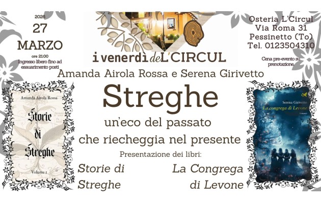 27 Marzo 2026 - Streghe, un'eco del passato che riecheggia nel presente con Amanda Airola Rossa e Serena Girivetto