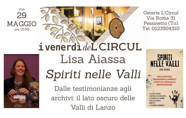 29 Maggio 2026 - Lisa Aiassa - Spiriti nelle Valli
